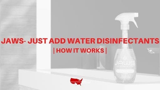 JAWS- Just Add Water Disinfectants | How it Works