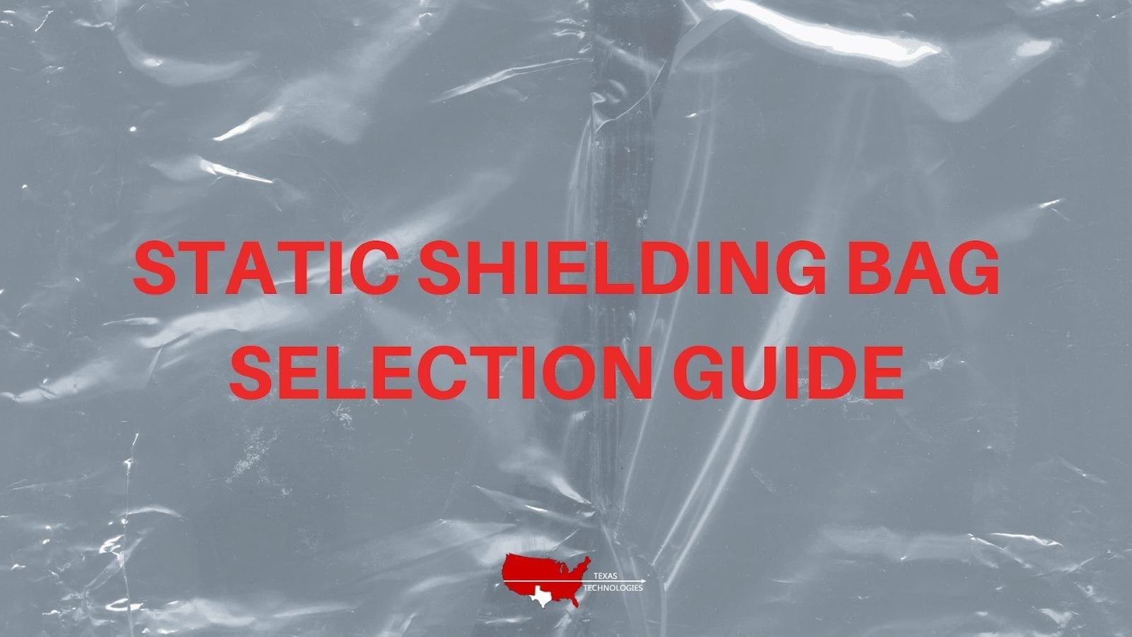 Static Shielding Bag Selection Guide