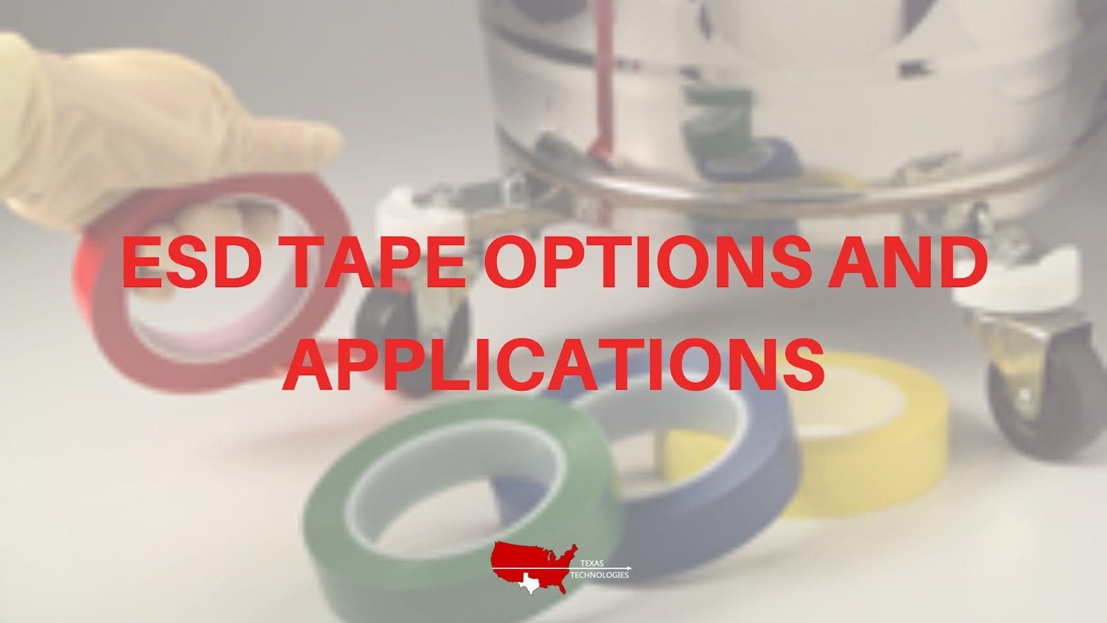 ESD Tape Options and Applications