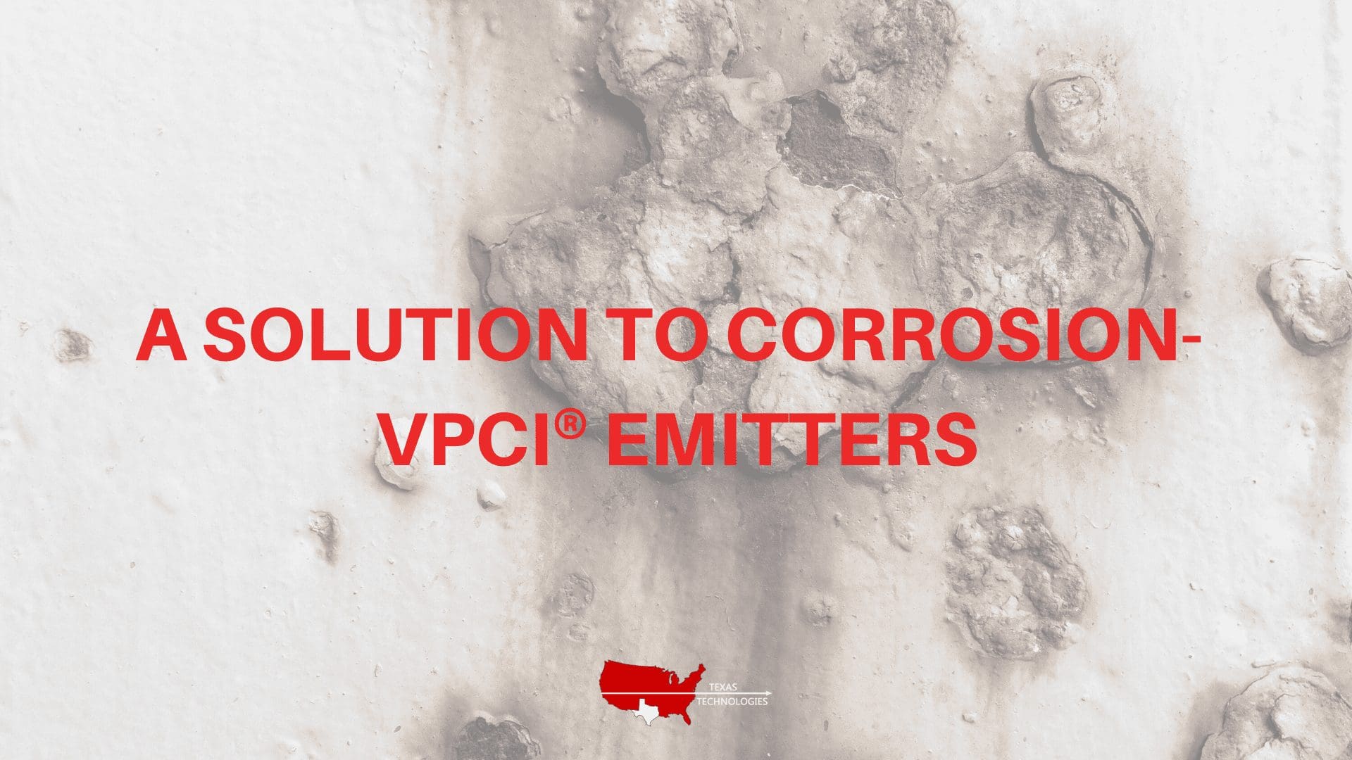A Solution to Corrosion- VpCI® Emitters
