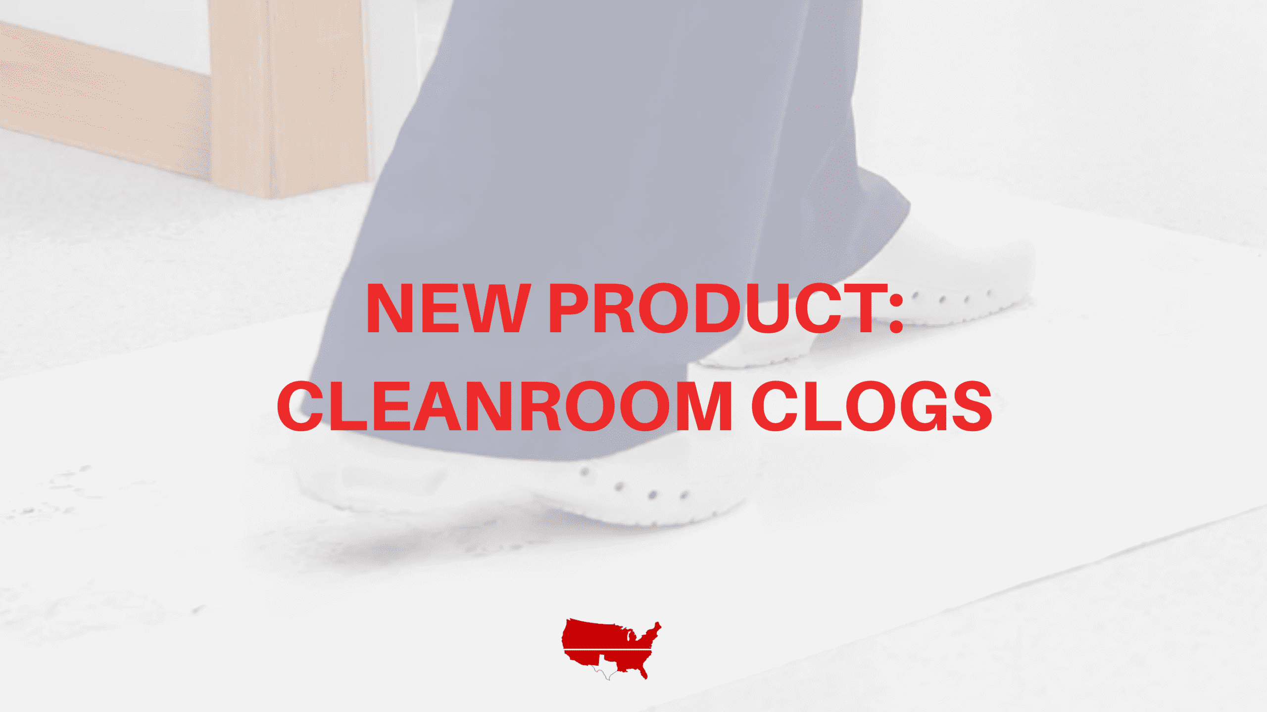 New Product: Cleanroom Clogs