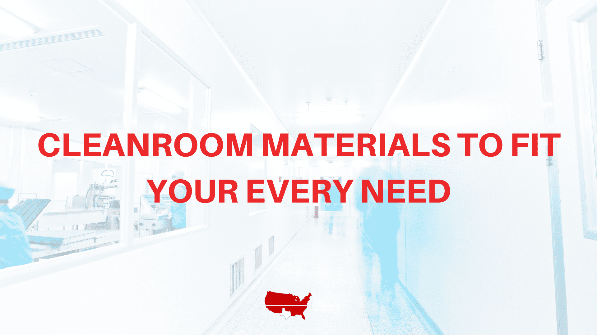 Cleanroom Materials To Fit Your Every Need