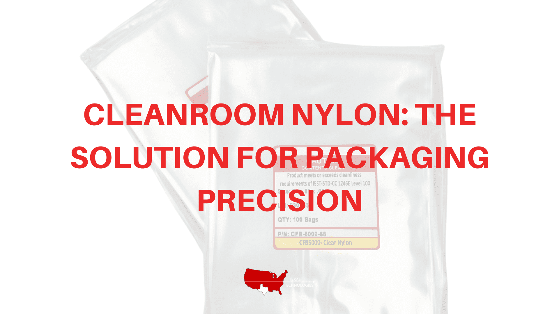 Cleanroom Nylon: The Solution for Packaging Precision