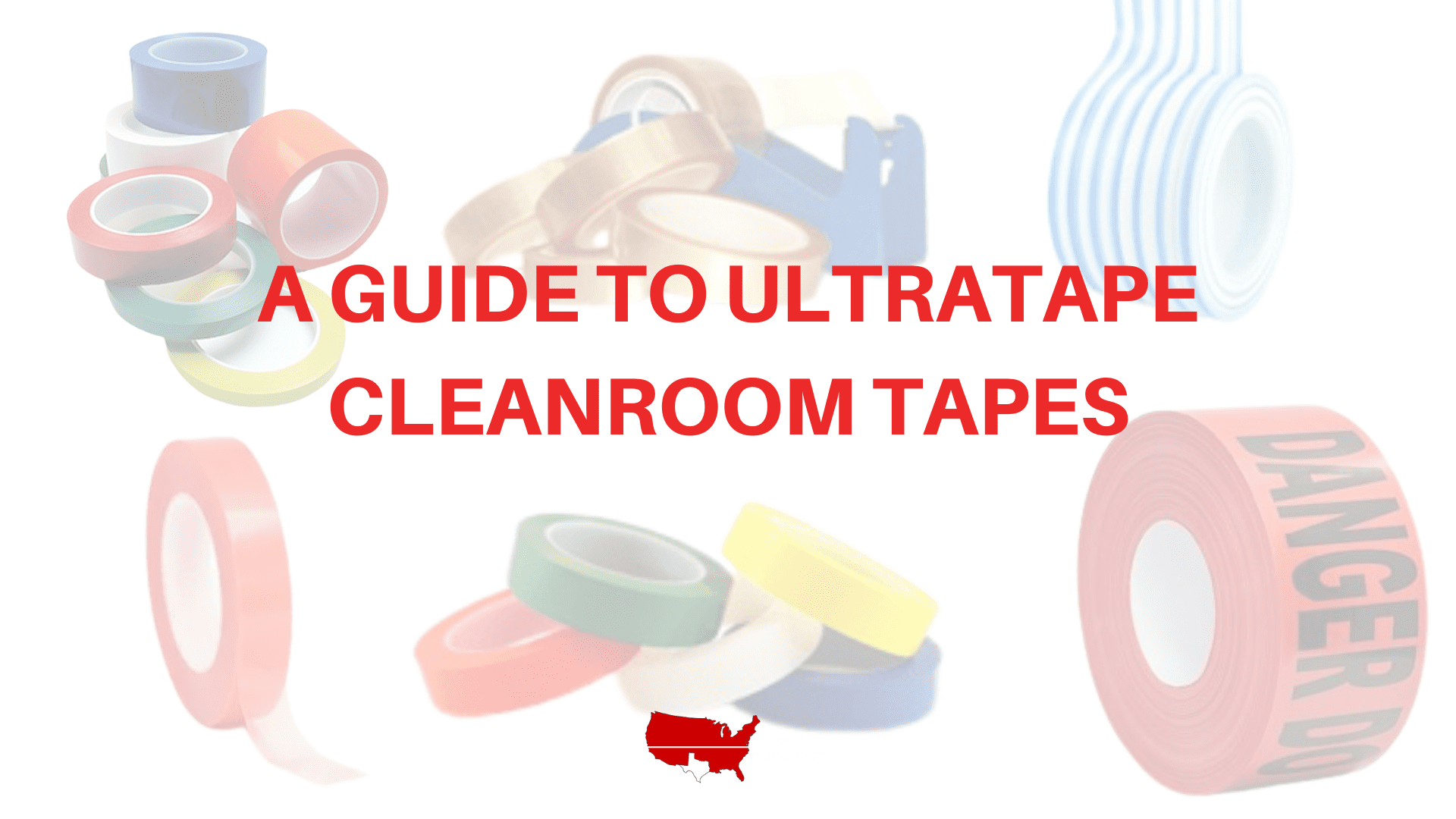 A Guide to UltraTape Cleanroom Tapes